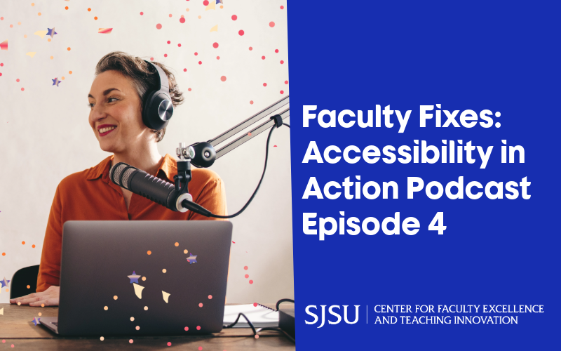 Faculty Fixes: Accessibility in Action Podcast Episode 4