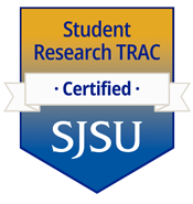 digital badge image - blue and yllow shield with Student Research TRAC and SJSU text.  Ribbon says "Certified"